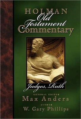Holman Old Testament Commentary - Judges, Ruth (Hard Cover)