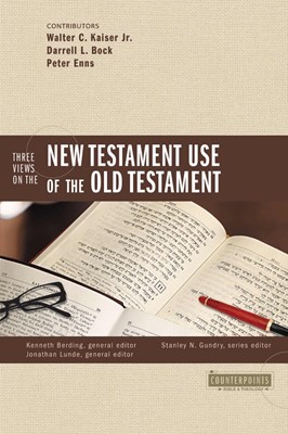 Three Views On The New Testament Use Of The Old Testament (Paperback)