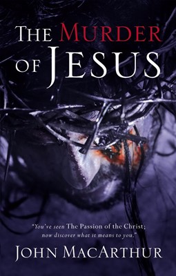 The Murder Of Jesus (Paperback)