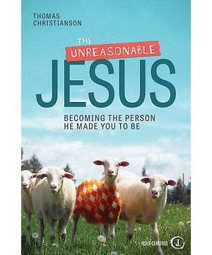 The Unreasonable Jesus (Paperback)