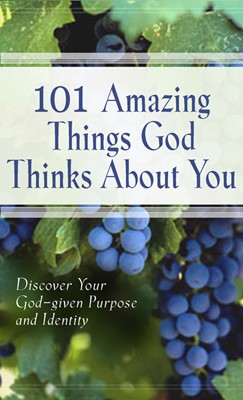 101 Amazing Things God Thinks About You (Hard Cover)