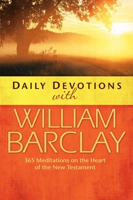 Daily Devotions With William Barclay (Paperback)