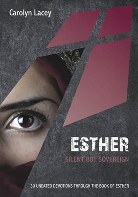 Esther: Silent But Sovereign (Paperback)