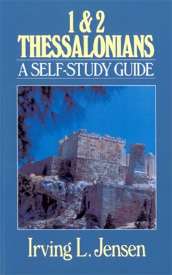 First & Second Thessalonians- Jensen Bible Self Study Guide (Paperback)