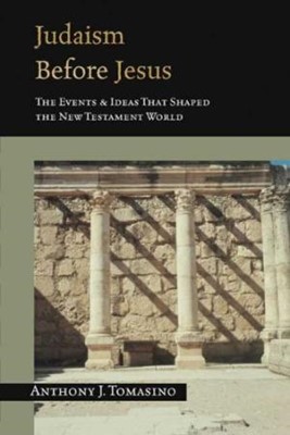 Judaism Before Jesus (Paperback)