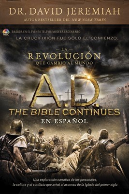 A.D. The Bible Continues En Espanol: La Revolucion Que Cam (Paperback)