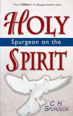 Spurgeon On The Holy Spirit (Paperback)