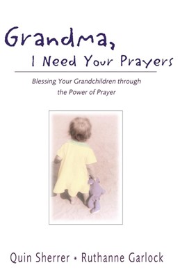 Grandma, I Need Your Prayers (Paperback)