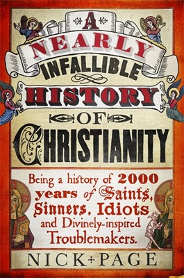 Nearly Infallible History Of Christianity, A (Paperback)