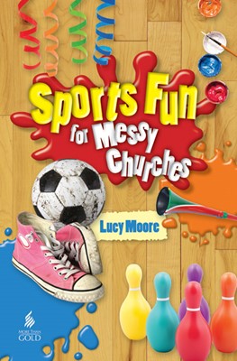Sports Fun For Messy Churches (Paperback)
