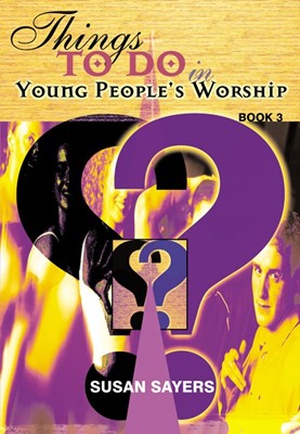 Things To Do In Young People's Worship Book 3 (Paperback)