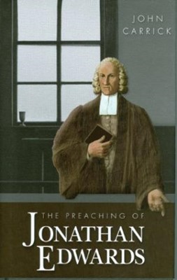 Preaching Of Jonathan Edwards Hb (Cloth-Bound)