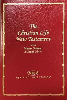 NKJV Christian Life New Testament (Paperback)