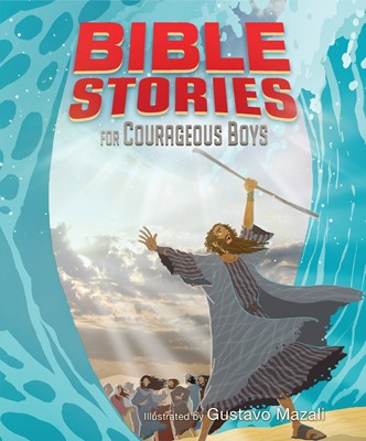 Bible Stories For Courageous Boys (Padded Cover) (Hard Cover)