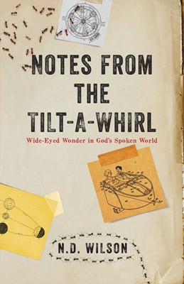 Notes from the Tilt-a-Whirl (Paperback)