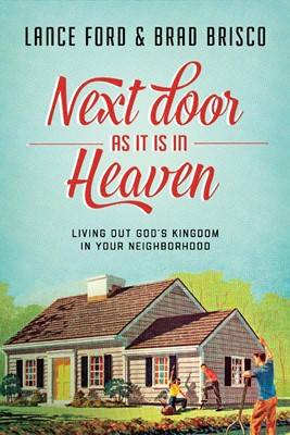 Next Door as it is in Heaven (Paperback)
