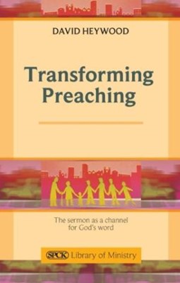 Transforming Preaching (Paperback)