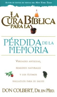 La Cura Biblica Para La Perdida De La Memoria (Paperback)