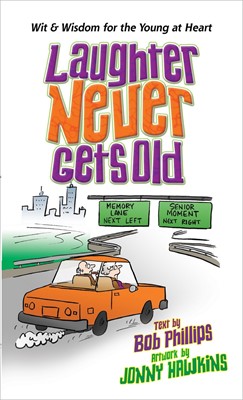 Laughter Never Gets Old (Paperback)