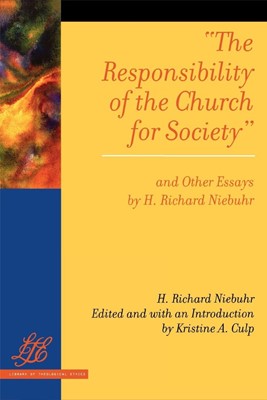 Responsibility of the Church for Society and Other Essays by (Paperback)