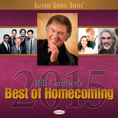 Bill Gaither's Best Of Homecoming 2015 CD (CD-Audio)