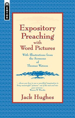 Expository Preaching with Word Pictures (Paperback)