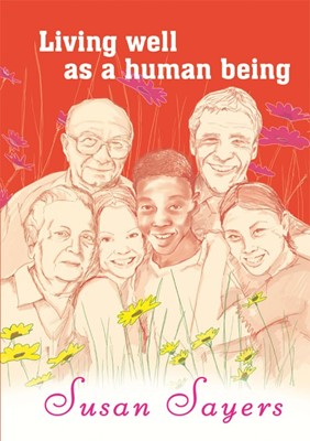 Living Well as a Human Being (Hard Cover)
