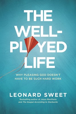 The Well-Played Life (Paperback)