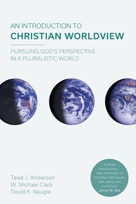 Introduction To Christian Worldwide View, An (Paperback)