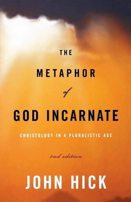 The Metaphor of God Incarnate (Paperback)