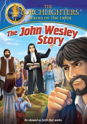 Torchlighters: The John Wesley Story, DVD (DVD)
