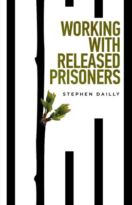 Working With Released Prisoners (Paperback)