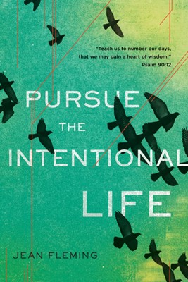Pursue the Intentional Life (Paperback)
