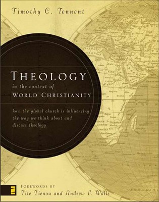 Theology In The Context Of World Christianity (Hard Cover)