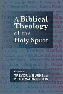 Biblical Theology Of The Holy Spirit, A (Paperback)