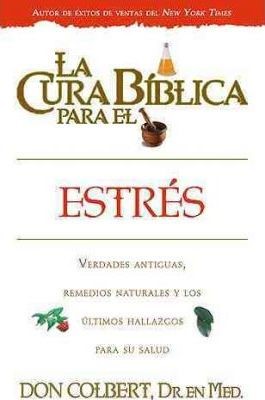 La Cura Biblica Para El Estres (Paperback)