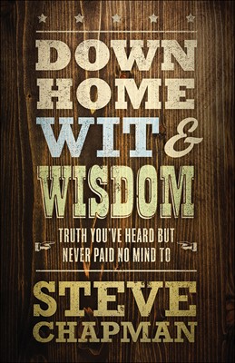 Down Home Wit And Wisdom (Paperback)