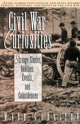 Civil War Curiosities (Paperback)