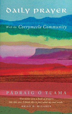 Daily Prayer With The Corrymeela Community (Paperback)