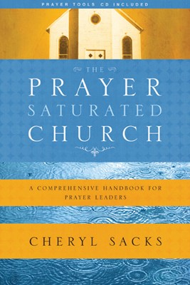 The Prayer-Saturated Church (Paperback)