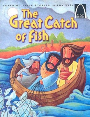 Great Catch of Fish, The (Arch Books) (Paperback)