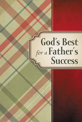 God's Best for a Father's Success (Paperback)