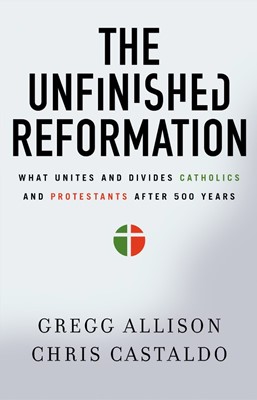 The Unfinished Reformation (Paperback)