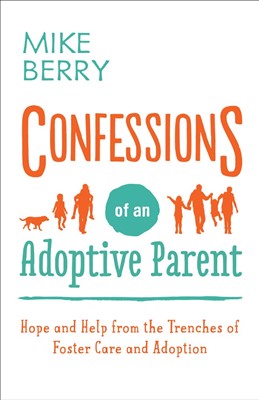 Confessions Of An Adoptive Parent (Paperback)
