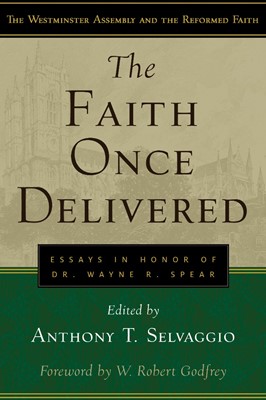 The Faith Once Delivered (Paperback)