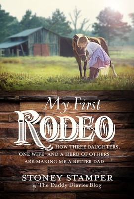 My First Rodeo (Hard Cover)