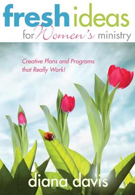 Fresh Ideas For Women'S Ministry (Paperback)