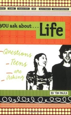 You Ask About Life: Questions Teens Are Asking (Paperback)