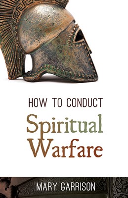 How To Conduct Spiritual Warfare (Paperback)
