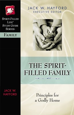 The Spirit-Filled Family (Paperback)